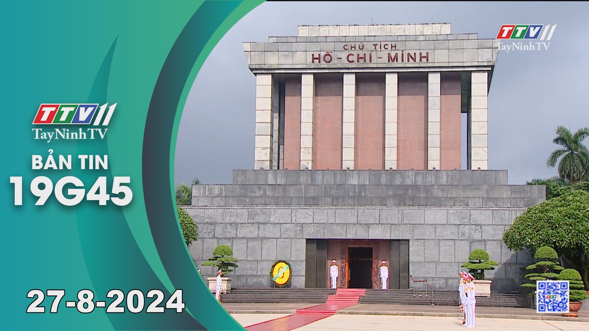 Bản tin 19G45 | 27-8-2024 | Tin tức hôm nay | TayNinhTV